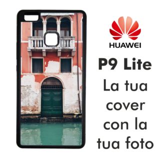 Cover personalizzata per Huawei P9 Lite in gomma