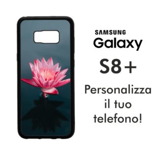 Cover personalizzata per Samsung Galaxy S8+ in gomma